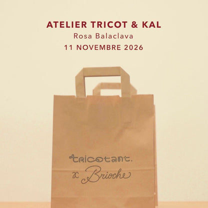 Atelier Brioche x Tricotant - 11 novembre